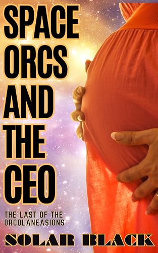 Space Orcs and the CEO: The Last of the Orcqlaneasions