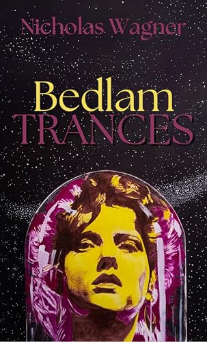 Bedlam Trances