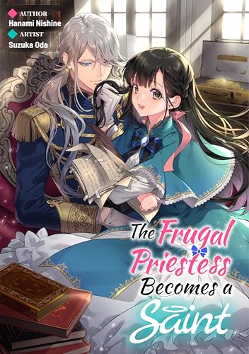 The Frugal Priestess Becomes a Saint