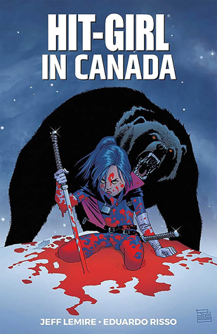 Hit-Girl, Vol. 2: Hit-Girl in Canada