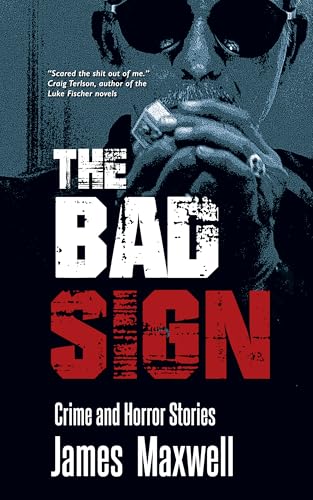 The Bad Sign: Crime and Horror Stories