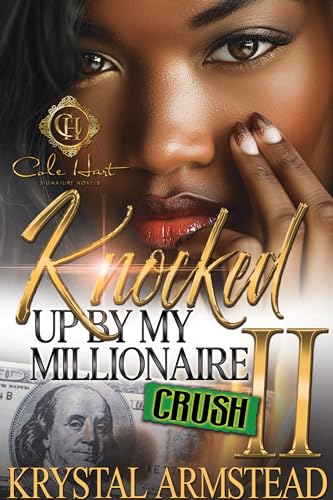 Knocked Up By My Millionaire Crush 2: An African American Romance