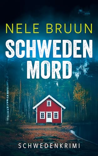 SchwedenMord (Schwedenkrimi) (Küstenkrimi)
