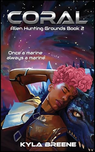 Coral: Alien Hunting Grounds Book 2