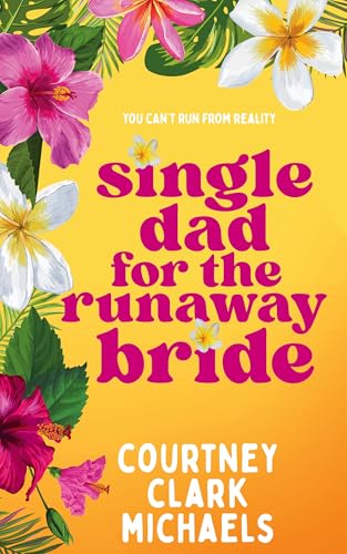 Single Dad for the Runaway Bride