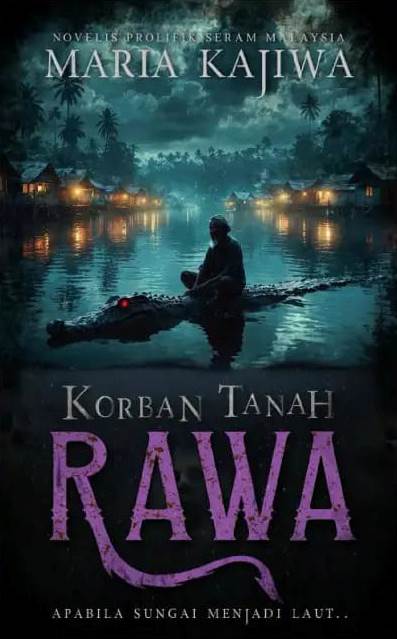 Korban Tanah Rawa
