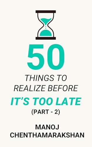50 Things to Realize Before it's Too Late - PART 2