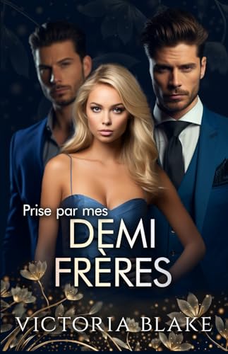 Prise par mes demi-frères - Enceinte de mes demi-frères: Une romance de harem inversé (Plaisir précieux t. 1)