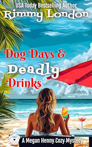 Dog Days and Deadly Drinks: The perfect page-turning mystery for a cozy weekend read