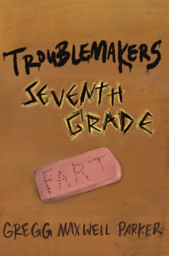 Troublemakers: Seventh Grade