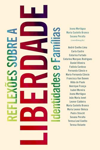 Reflexões sobre a Liberdade: Identidades e Famílias