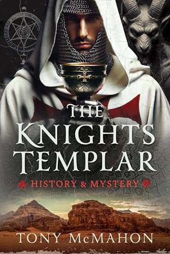 The Knights Templar: History & Mystery