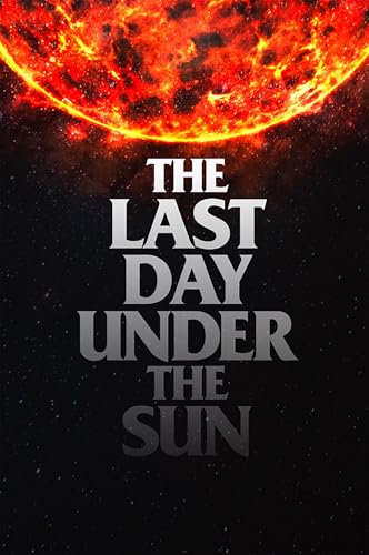 The Last Day Under The Sun: An Anthology of Death and Rebirth