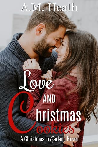 Love and Christmas Cookies