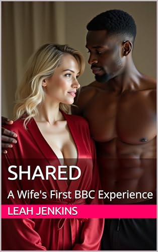 Shared: A Wife's First BBC Experience