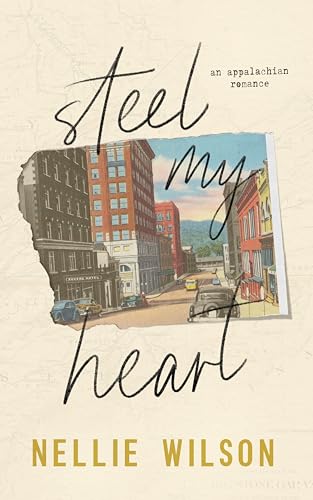 Steel My Heart: An Appalachian Romance