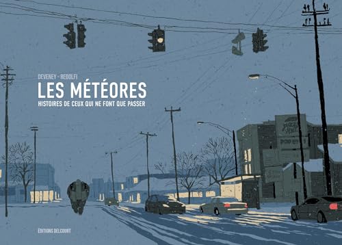 Les Météores : Histoires de ceux qui ne font que passer