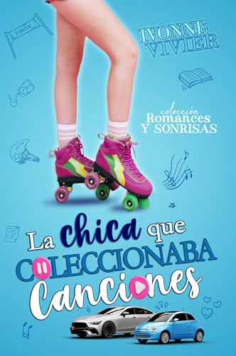 La chica que coleccionaba canciones.: Humor, canciones, secretos y una historia de amor (Colección Romances y Sonrisas nº 4)