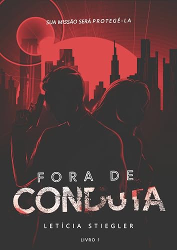 Fora de Conduta (Duologia Livro 1)