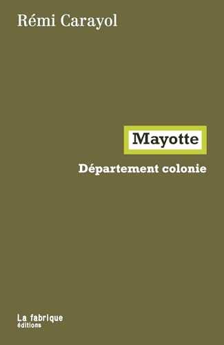 Mayotte : Département colonie