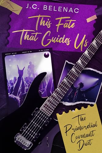 This Fate That Guides Us: The Primordial Covenant Duet Part One