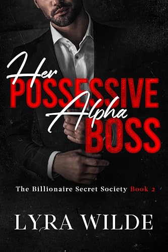 Her Possessive Alpha Boss