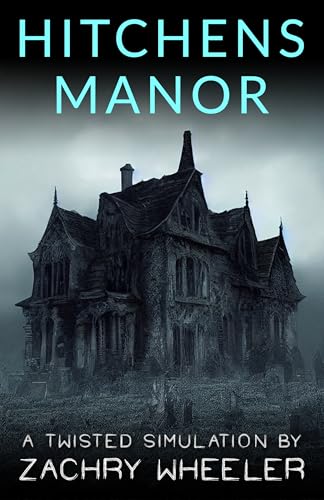 Hitchens Manor: A Haunted House Parody