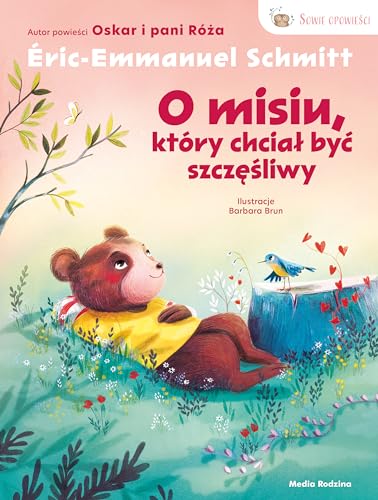 O misiu, który chciał być szczęśliwy by Éric-Emmanuel Schmitt | Goodreads