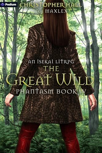 The Great Wild: An Isekai LitRPG