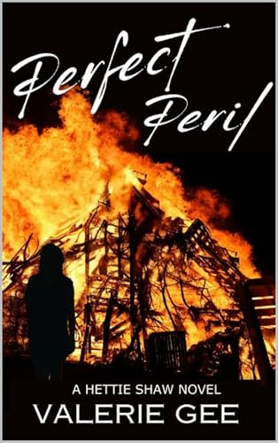 Perfect Peril: A Hettie Shaw Novel