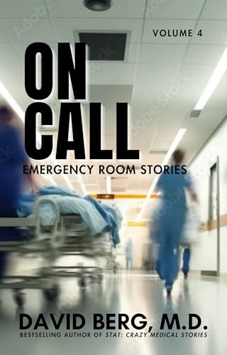 On Call: Emergency Room Stories: Volume 4