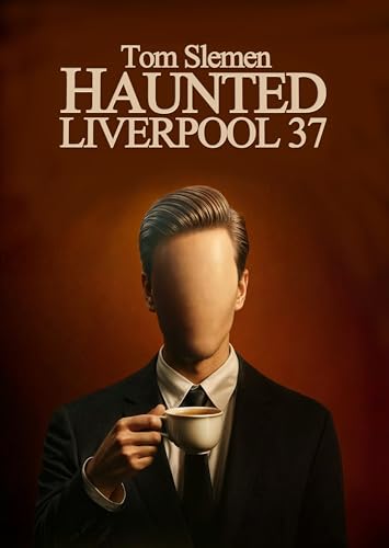 Haunted Liverpool 37