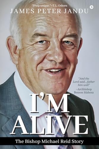I'm Alive : The Bishop Michael Reid Story