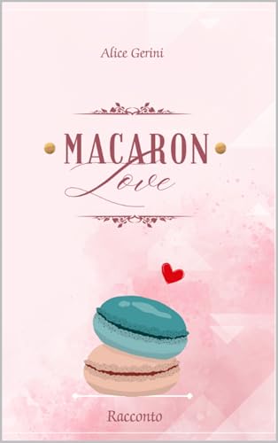 Macaron love: racconto