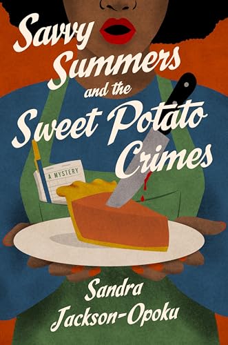 Savvy Summers and the Sweet Potato Crimes