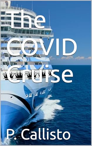 The COVID Cruise