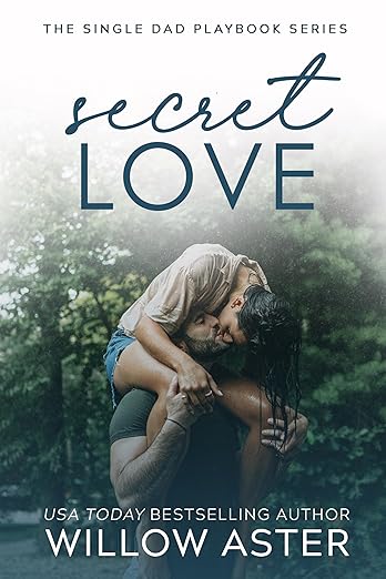 Secret Love (The Single Dad Playbook, #2)