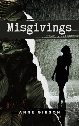 Misgivings: A Contemporary Christian Romance with Elements of Suspense, Action, and Drama
