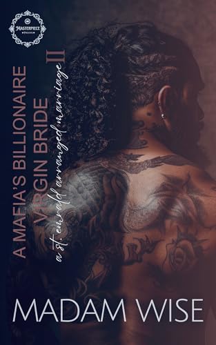 A Mafia's Billionaire Virgin Bride: A St. Emerald Arranged Marriage II