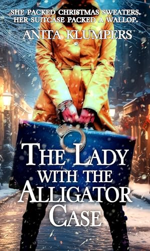 The Lady with the Alligator Case: A Christmas Romantic Mystery