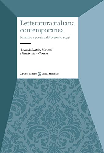 Letteratura italiana contemporanea: narrativa e poesia dal Novecento a oggi.