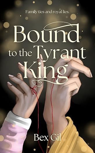 Bound to the Tyrant King