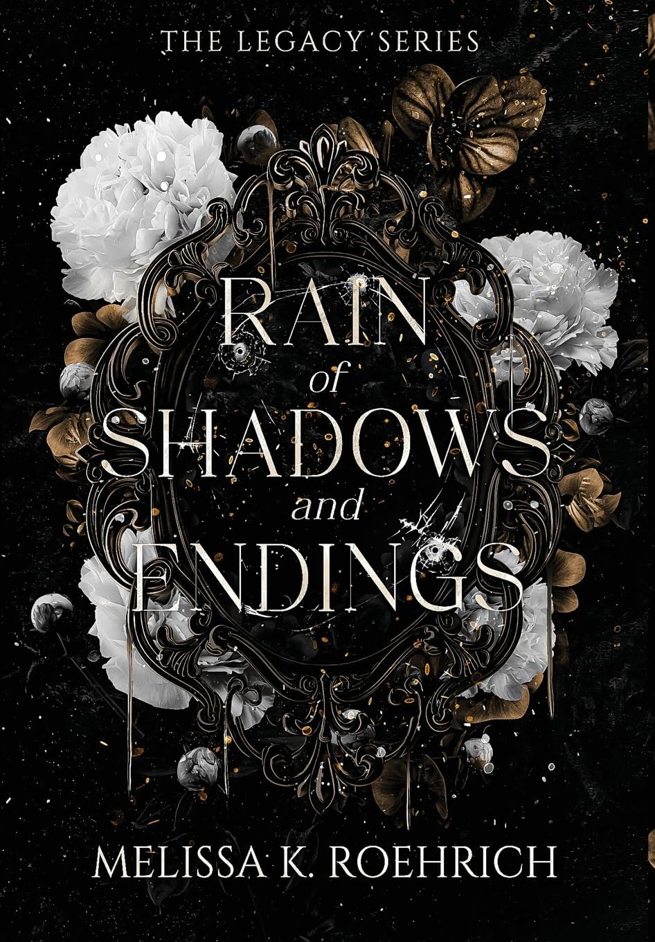 Rain of Shadows and Endings (Legacy #1)