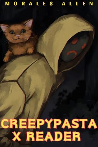 CreepyPasta x Reader