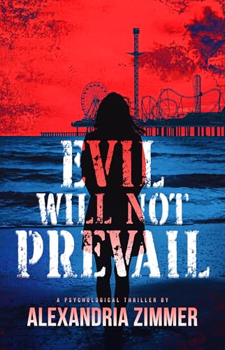 Evil Will Not Prevail