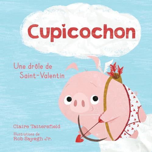 Cupicochon: Une Drôle de Saint-Valentin