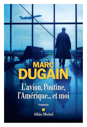 L'Avion, Poutine, l'Amérique... et moi book cover