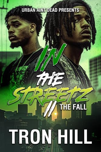 IN The Streetz 2: The Fall