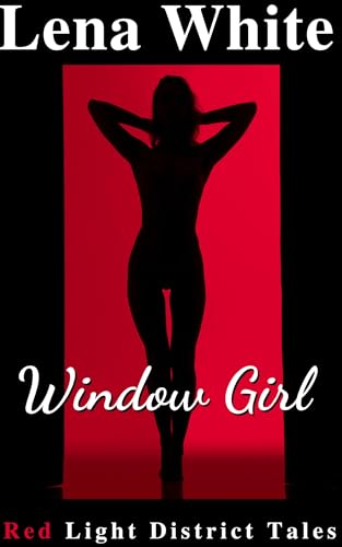 Window Girl (Part 1)