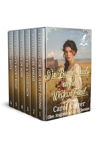 Six Brave Souls on the Western Trail: A Historical Western Romance Collection